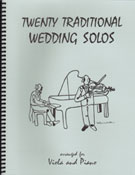 20 Traditional Wedding Solos by - Kelley Daniel - for Viola Solo