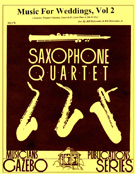 Music For Weddings Volume 2 by - Holcombe Sr and Holcombe Jr - for Saxophone Quartet