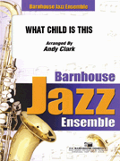 What Child Is This (Greensleeves) by - Clark Andy - for Jazz Ensemble