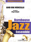 Good King Wenceslas by - Clark Paul - for Jazz Ensemble