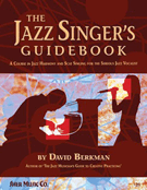 Jazz Singer's Guidebook The by Berkman David for Vocal