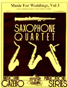 Music For Weddings Volume 3 by - Holcombe Bill - for Saxophone Quartet S