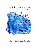 Auld Lang Syne by Traditional - Woolworth Rich - for Jazz Ensemble