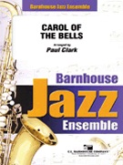 Carol Of The Bells by - Clark Paul - for Jazz Ensemble