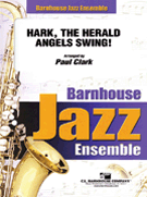 Hark The Herald Angels Swing by - Clark Paul - for Jazz Ensemble