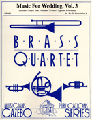 Music For Weddings Volume 3 by - Holcombe Jr Bill - for Brass Quartet