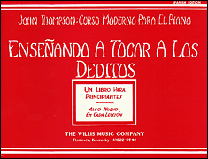 Ensenando A Tocar A Los Deditos by Thompson for (Teach/little/fingers)
