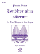 Conditor Alme Siderum by Decker Pamela for Organ Duet
