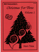 Christmas for 3 by - Holcombe Bill - for French Horn Trio