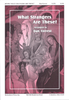 What Strangers Are These by - Forrest Dan - for SATB