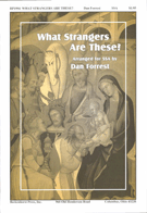 What Strangers Are These by - Forrest Dan - for SSAA