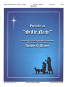 Prelude on Stille Nacht by - Wagner Douglas E - for Full Score