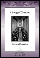 Song of Creation by Caracciolo Stephen for SATB divisi a cappella