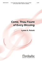 Come Thou Fount of Every Blessing by Pickett Lynne K. for SATB divisi a cappella
