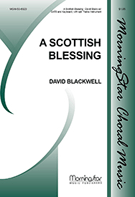 Scottish Blessing by Blackwell David for SATB