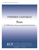 Peace by Chatman Stephen for SATB and Piano