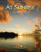 At Sunrise by Romeyn Rob for Concert Band