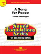 A Song For Peace by Swearingen James for Concert Band