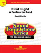 First Light (A Fanfare For Band) by Shaffer David for Full Score