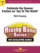 Celebrate the Season - Fanfare on Joy to the World by Conaway Matt for Concert Band