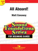 All Aboard by Conaway Matt for Concert Band