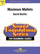 Maximum Mallets by Shaffer for Solo / Ensemble w/ Band