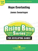Hope Everlasting by Swearingen James for Concert Band