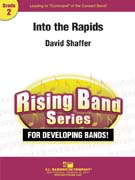 Into the Rapids by Shaffer David for Concert Band