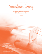 Greensleeves Fantasy by Folk Song - Bobrowitz and Law - for String Orchestra