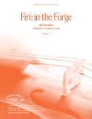 Fire in the Forge by Allen Ted for String Orchestra