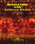 Invocation & African Dance by Conaway Matt for Full Score