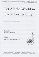 Let All the World in Every Corner Sing by Hays Bryan Beaumont for SATB w/Br