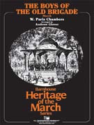 Boys of the Old Brigade by Chambers William Paris - Glover Andrew - for Concert March