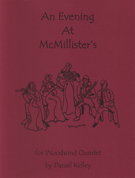 An Evening at McMillister's by Kelley Daniel for Woodwind Quintet