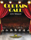 Curtain Call by Wasson John for Concert Band