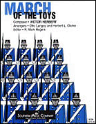 March of the Toys by Herbert Victor - Langey and Clark - Edited Mark Rogers for Concert Band