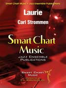 Laurie by Strommen Carl for Jazz Ensemble