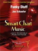 Funky Stuff by Schaefer Joe for Jazz Ensemble
