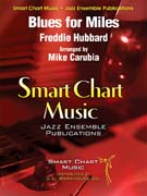 Blues for Miles by Hubbard Freddie - Carubia Mike - for Jazz Ensemble