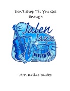 Don't Stop 'til You Get Enough by Jackson Michael - Burke Dallas - Jackson Michael for Jazz Band