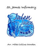 St. James Infirmary by Traditional - Collins-Dowden Mike - for Jazz Ensemble