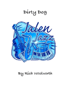 Dirty Dog by Woolworth Rich for Jazz Ensemble