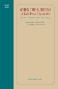When the Burdens of Life Press Upon Me by - Jorgensen Brent - for SATB