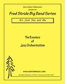 It's Just You and Me by Stride Fred for Jazz Ensemble