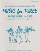 Music For 3 Collection #5 Wedding & Classical Favorites for Full Set
