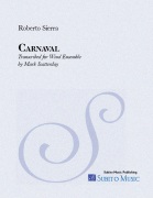 Carnaval by Sierra Roberto - Scatterday Mark - for Concert Band