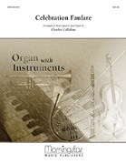 Celebration Fanfare by Callahan Charles for Brass/Org