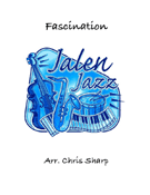 Fascination by Marchetti Fermo Dante - Sharp Chris - for Jazz Ensemble