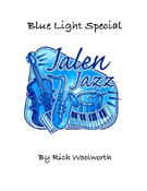 Blue Light Special by Woolworth Rich for Jazz Ensemble