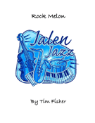Rock Melon by Fisher Tim for Jazz Ensemble